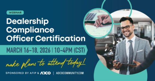 The Association of Dealership Compliance Officers (ADCO) and the Association for Finance and Insurance Professionals (AFIP) are hosting a three-day online Dealership Compliance Officer Certification Seminar.